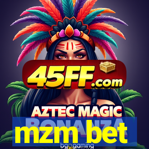 mzm bet